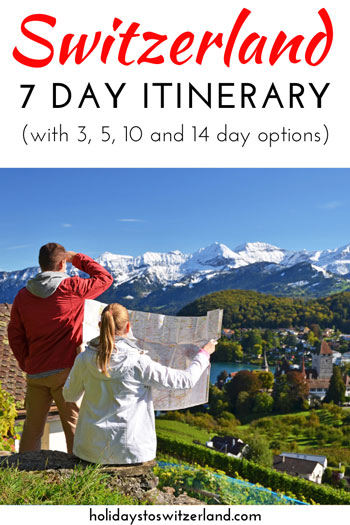 Tourists in Switzerland with "Switzerland 7 Day Itinerary" text overlay.