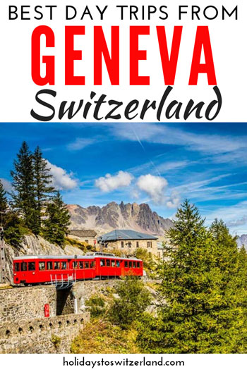 Best day trips from Geneva