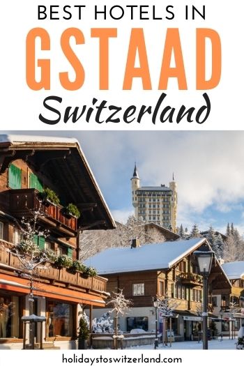 Best hotels in Gstaad Switzerland