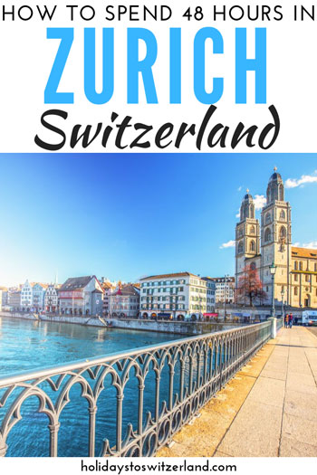 Pinterest pin for how to spend 48 hours in Zurich