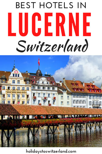 Lucerne hotel guide