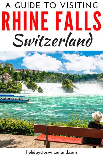 A guide to visiting Rhine Falls, Switzerland