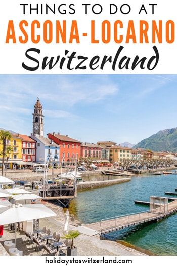 Things to do at Ascona Locarno Switzerland