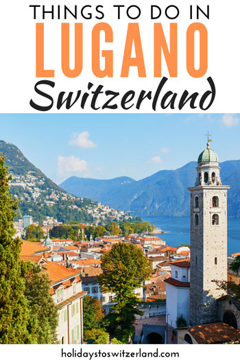 Things to do in Lugano Switzerland